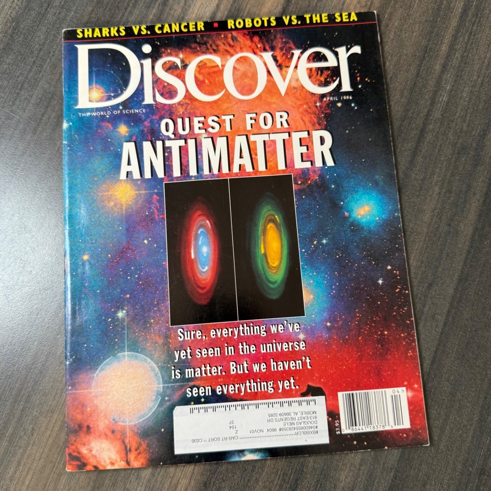 Discover Magazine April 1996 Quest for Antimatter Robots vs The‎ Sea Sharks vs